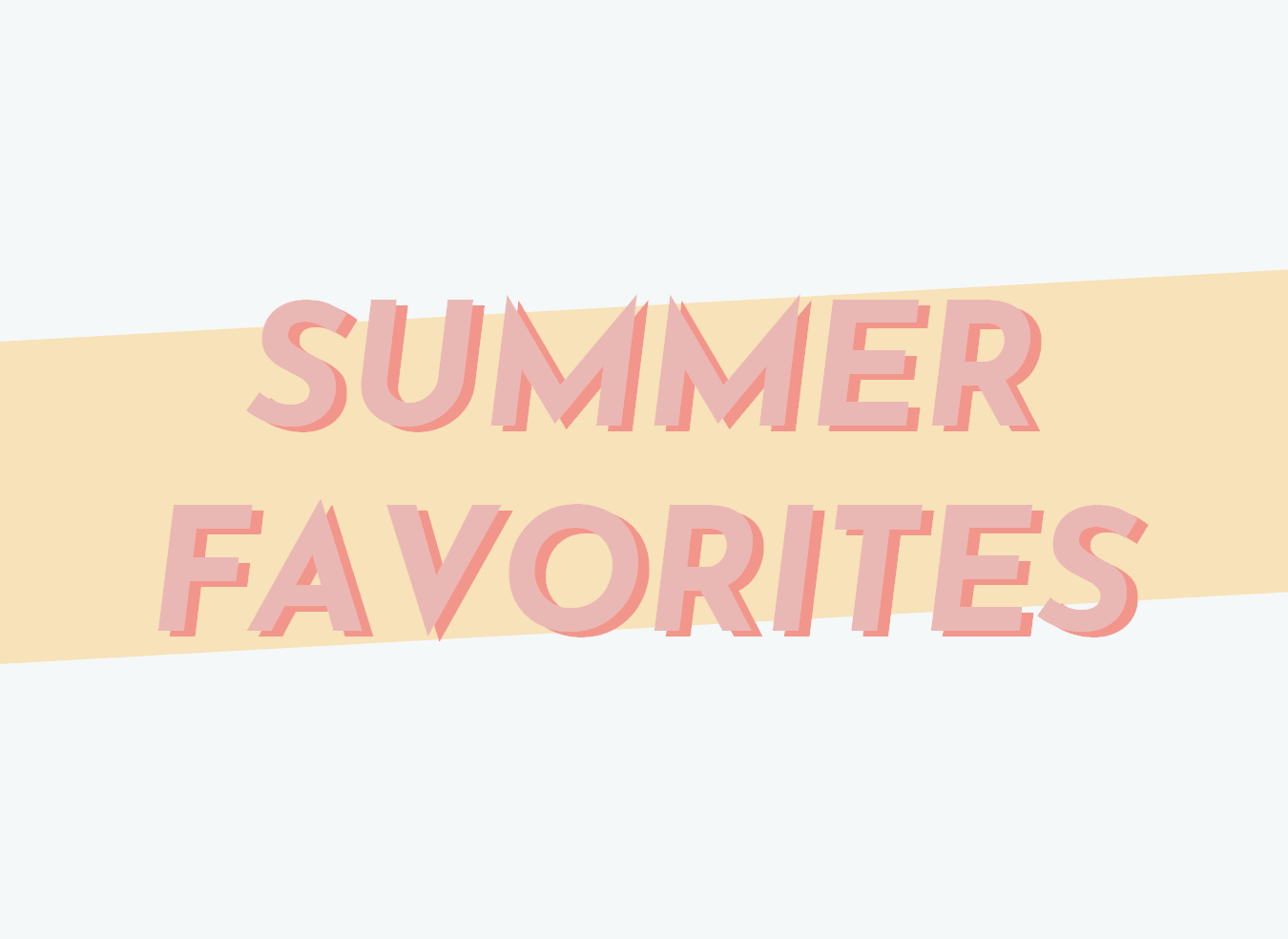 Camping / Summer Favorites
