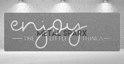 Enjoy the Little Things