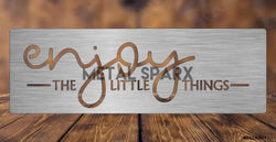 Enjoy the Little Things