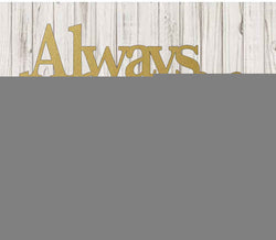Gold metal art piece with "Always Be Kind & Humble" inscription by Metal Sparx, featuring elegant, shiny gold finish.