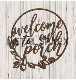Rust metal art piece featuring the phrase "Welcome to our Porch" by Metal Sparx, with a rustic, weathered finish.
