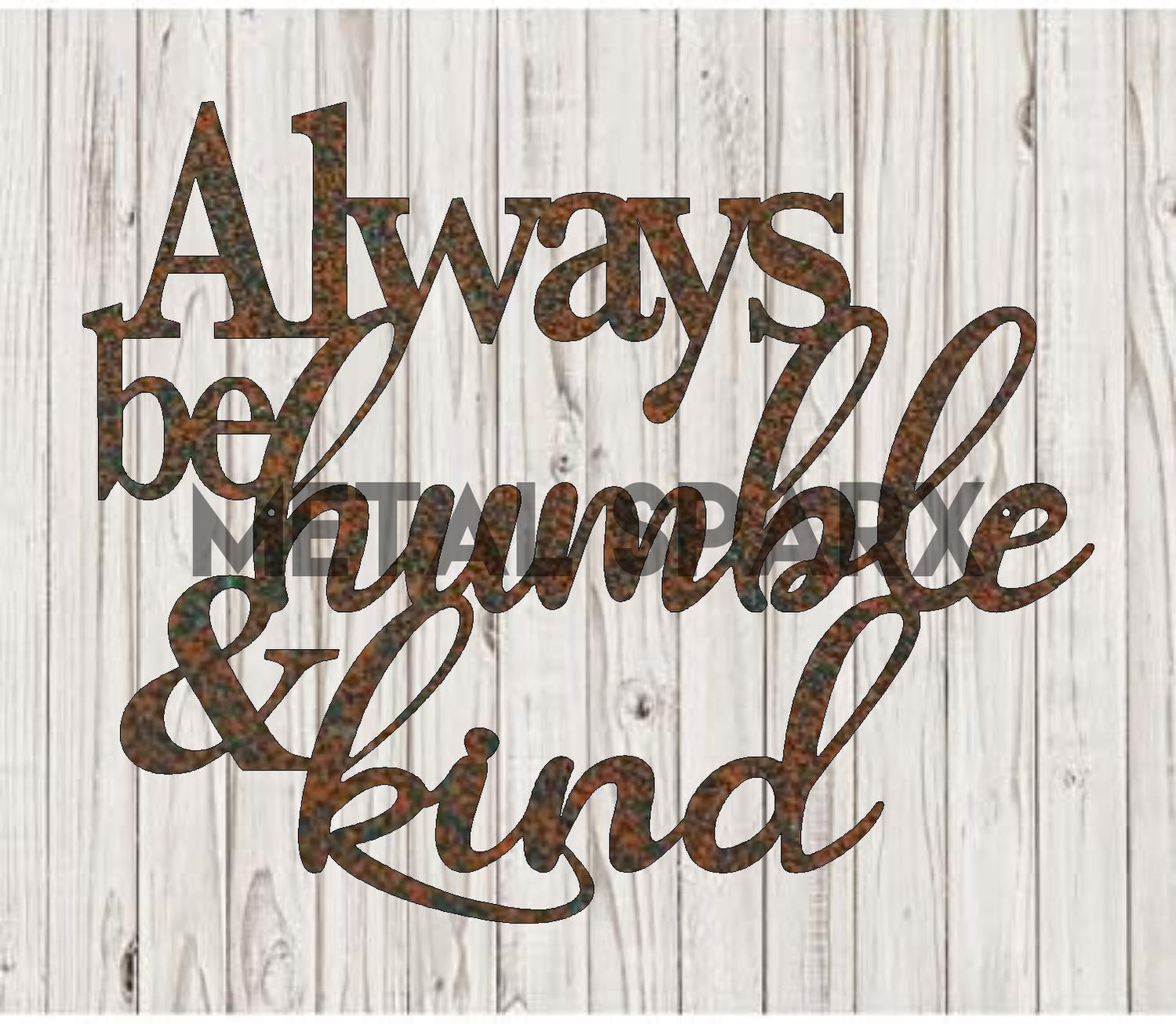 Always Be Kind & Humble