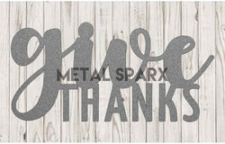 Silver "Give Thanks" metal wall decor by Metal Sparx featuring a stylish thankfulness message in a sleek design.